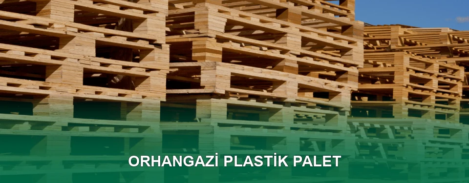 Orhangazi Plastik Palet Satışı